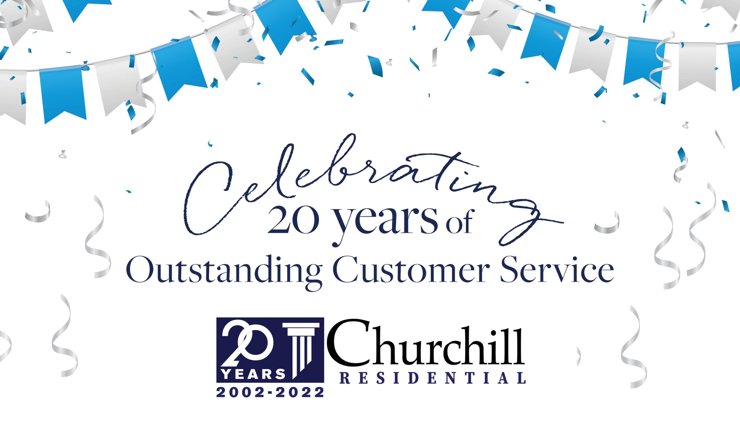 Churchill Residential Celebrates 20 Years of Outstanding Customer Service
